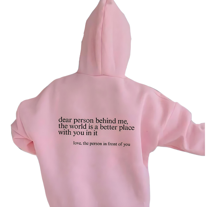 "Dear Person behind Me" Hoodie